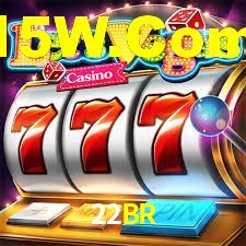 22BR,22BR.Com